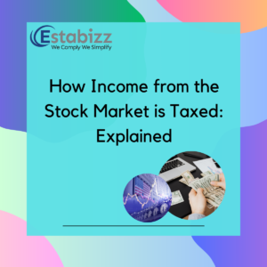 Income from the Stock Market is Taxed