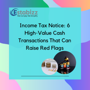 Income Tax Notice: 6 High-Value Cash Transactions That Can Raise Red Flags