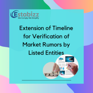 Extension of Timeline for Verification of Market Rumors by Listed Entities