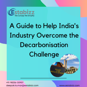 A Guide to Help India’s Industry Overcome the Decarbonisation Challenge