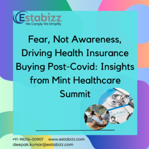 Fear, Not Awareness, Driving Health Insurance Buying Post-Covid: Insights from Mint Healthcare Summit