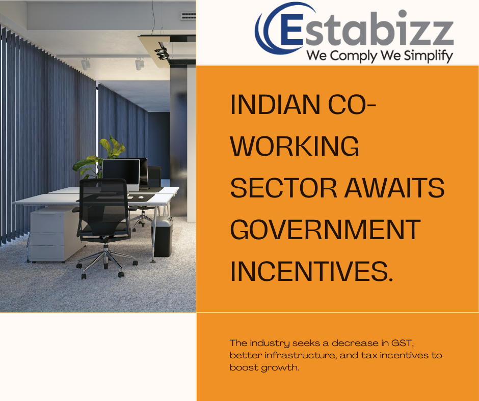 Indian Co-working Sector Awaits Government Incentives.