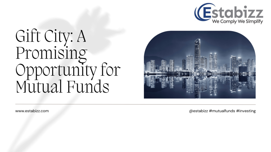 Gift city Mutual Fund - Estabizz Fintech 