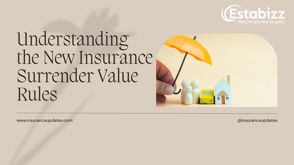 New Insurance Surrender Value Rules Effective 1st April 24 : A Closer Look