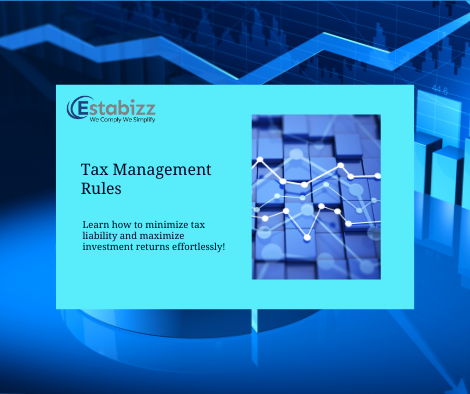 How to Minimize Tax Liability and Maximize Investment Returns: Easy Tax Management Rules for Retail Investors