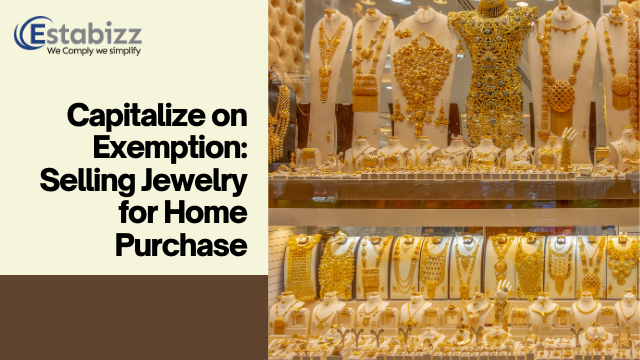 Claim Exemption on Capital Gains by Selling Jewellery for Buying a House