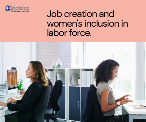 Job Creation and Women's Inclusion in labour force