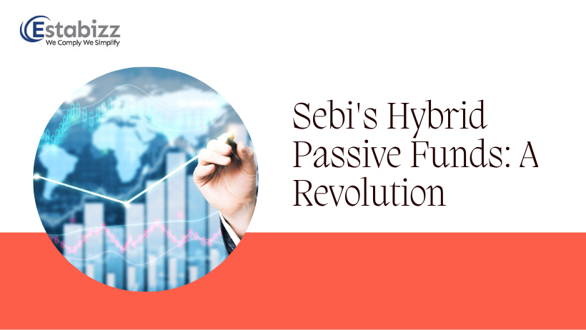 The Rise of Sebi’s Hybrid Passive Funds