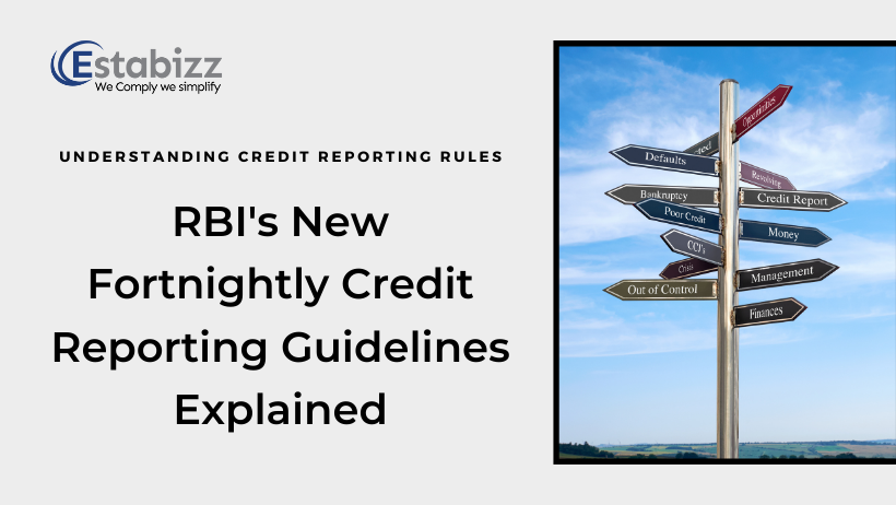 Unlocking New Opportunities: RBI’s Fortnightly Credit Reporting Rule