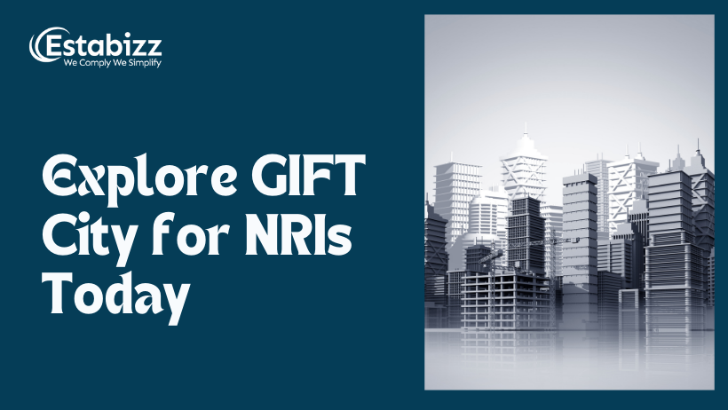 GIFT City Funds: Unveiling the Financial Gateway for NRIs