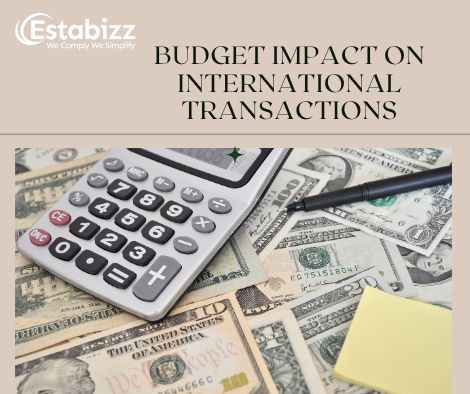 How the Budget Has Eased the Rules for International Transactions