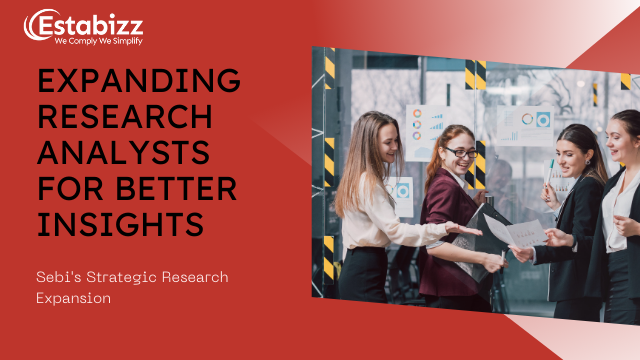 Sebi’s Strategic Move to Expand the Number of Research Analysts