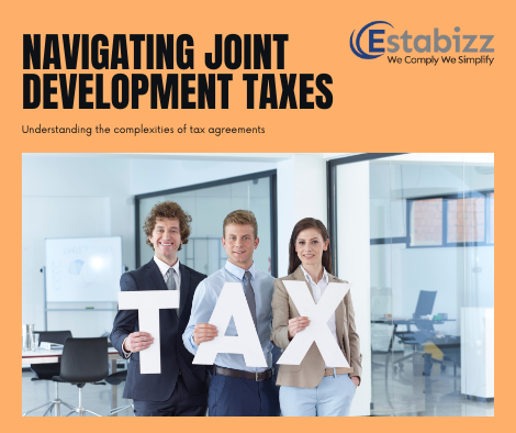 Navigating Taxes in Joint Development Agreements
