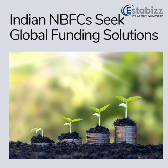 Tight Liquidity Forces Indian NBFCs to Look Overseas for Funding Solutions