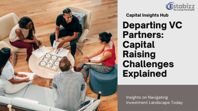 How Departing VC Partners Fared: Navigating the Challenges of Raising Capital