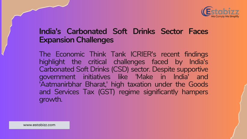 India’s Carbonated Soft Drinks Sector Faces Expansion Challenges