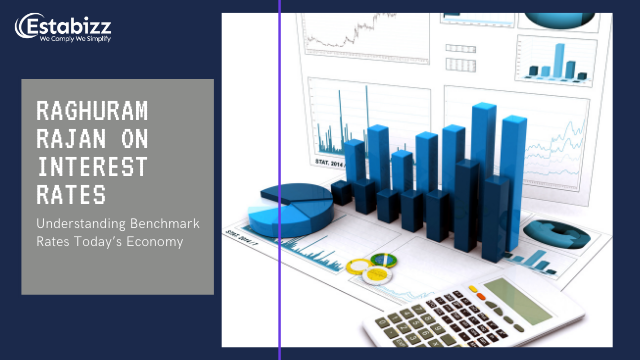 Raghuram Rajan’s Perspective on Benchmark Interest Rates