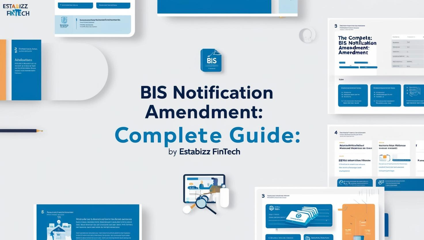 BIS Notification Amendment: Complete Guide by Estabizz Fintech